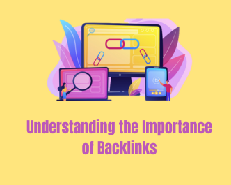 Understanding the Importance of Backlinks